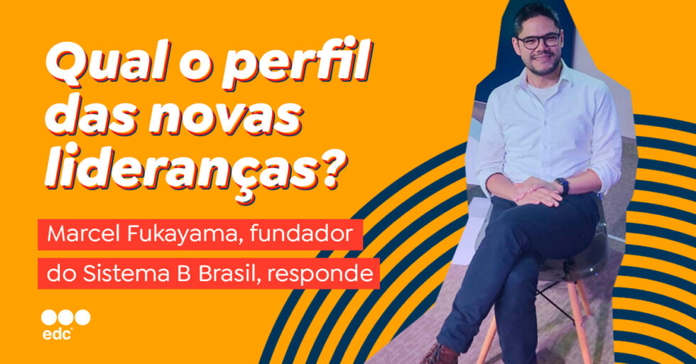 Qual O Perfil Das Novas Lideranças? Marcel Fukayama, Fundador Do ...