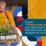 Projeto “Troque fome por flor” leva dignidade e educação financeira para pessoas em situação de rua em Porto Alegre.