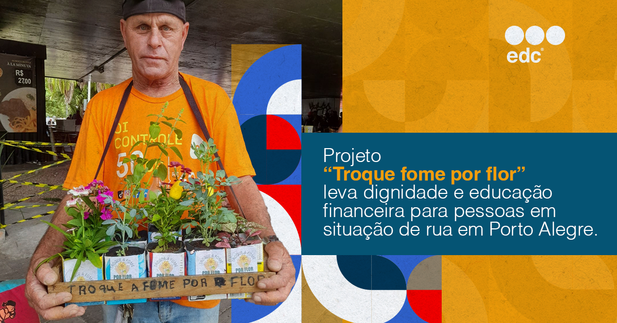 Projeto “Troque fome por flor” leva dignidade e educação financeira para pessoas em situação de rua em Porto Alegre.