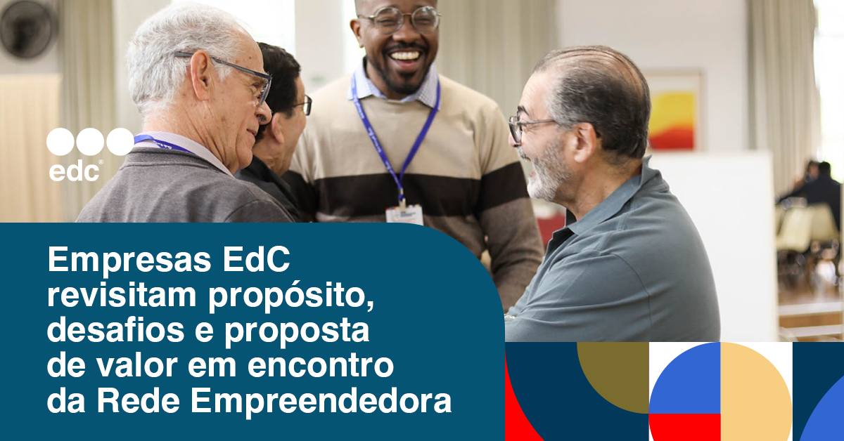 Empresas EdC revisitam propósito, desafios e proposta de valor em encontro da Rede Empreendedora